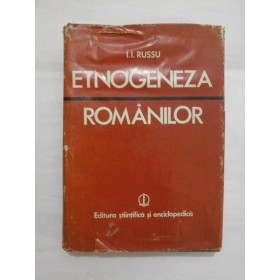   ETNOGENEZA  ROMANILOR  -  I.I. RUSSU